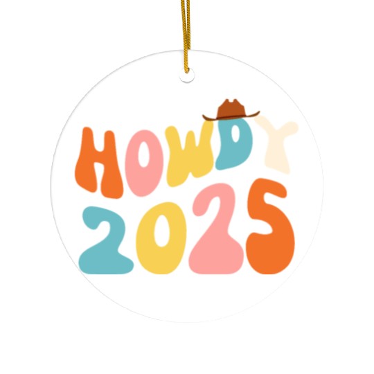 Howdy 2025 funny 2025 NYE Groovy Ceramic Ornaments