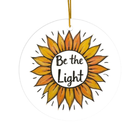 Be the Light Sunflower Ceramic Ornaments