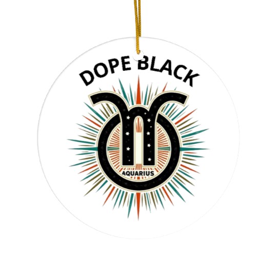 Dope black Aquarius, Zodiac Gift Ceramic Ornaments