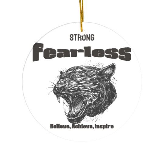 Strong And Fearless Ceramic Ornaments