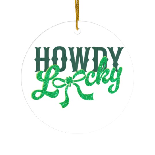 Howdy Lucky Western Cowgirl St Patricks Design Ceramic Ornaments