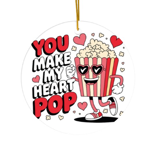 Fun You Make My Heart Pop Popcorn Ceramic Ornaments