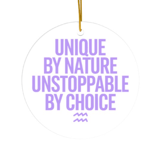 Aquarius Zodiac Unique By Nature Unstoppable Ceramic Ornaments