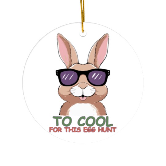 Too Cool for This Egg Hunt Ceramic Ornaments