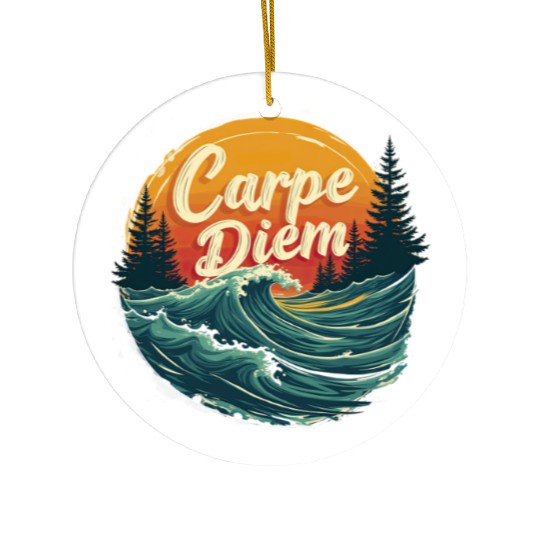 Carpe Diem Seize the Day Gift Ceramic Ornaments