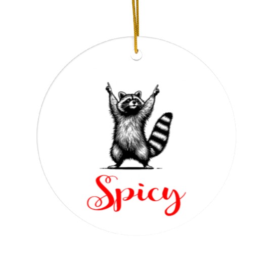 I'm Not A Hot Mess I'm A Spicy Disaster Ceramic Ornaments