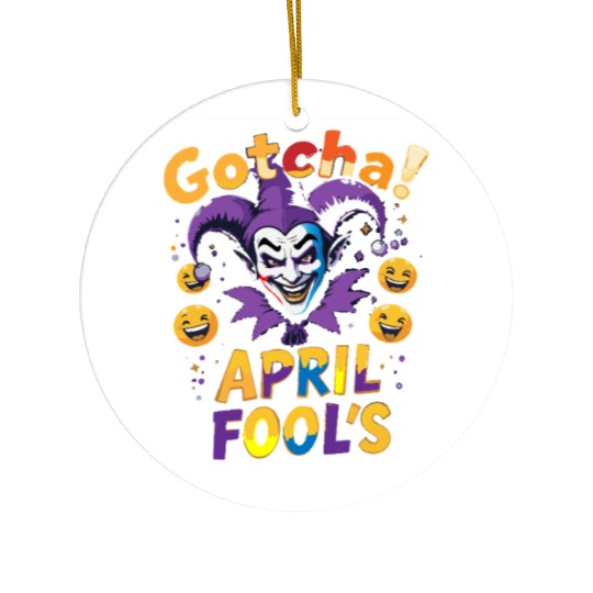 "Gotcha! April Fool’s – Funny Jester & Prank Ceramic Ornaments