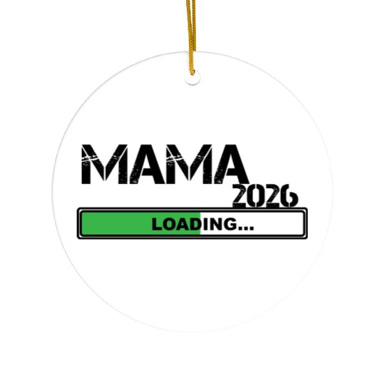 Mama 2026 Loading New Mom Journey Ceramic Ornaments