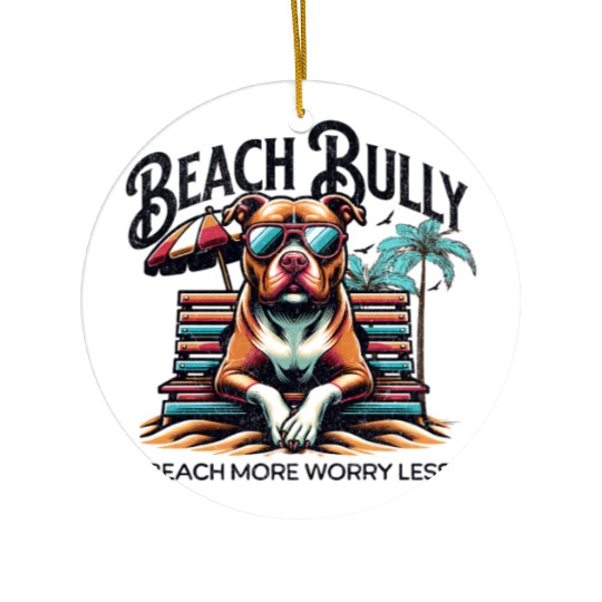 Beach Bully Ceramic Ornaments