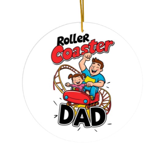Roller Coaster Dad - Thrilling Family Fun Ceramic Ornaments