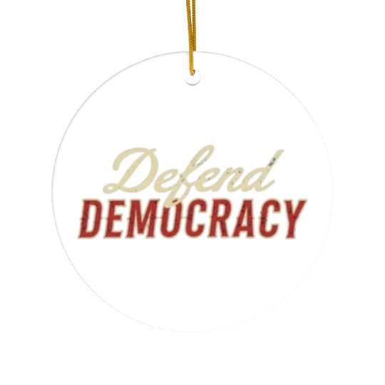 Defend Democracy Ceramic Ornaments