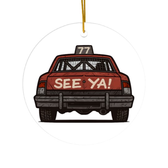 See-Ya! Demolition Derby Driver Racing Wreckfest Ceramic Ornaments