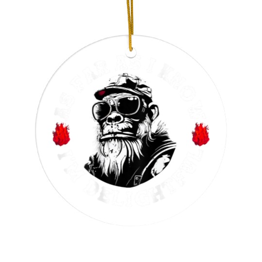 As Far As I Know I'm Delightful Funny Monkey Ceramic Ornaments