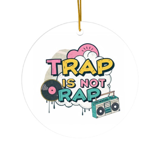 Trap Is Not Rap" Graffiti Hip-Hop Ceramic Ornaments