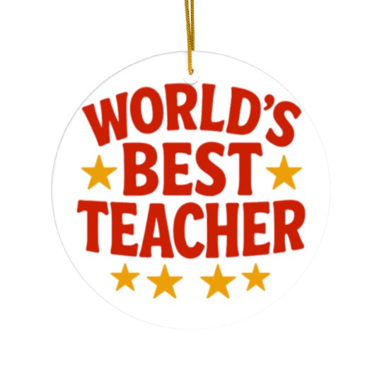Worlds Best Teacher Ceramic Ornaments