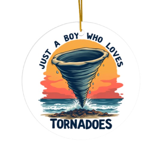 Just A Boy Who Loves Tornadoes Storm Meteorologist Ceramic Ornaments