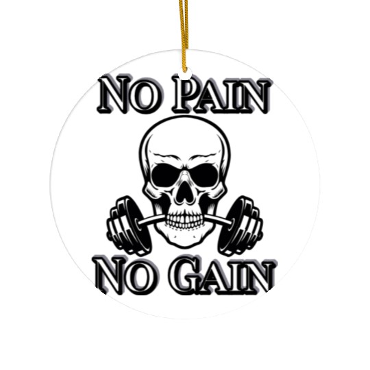 No Pain No Gain Skeleton Workout – Hardcore Gym Mo Ceramic Ornaments