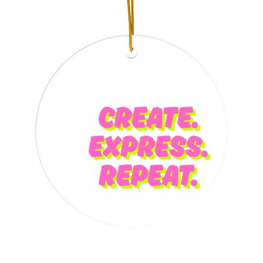 Create. Express. Repeat. Creative Ceramic Ornaments