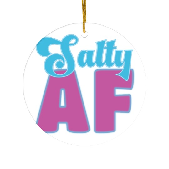 Salty AF – Bold, Beachy, and Unapologetically Chil Ceramic Ornaments