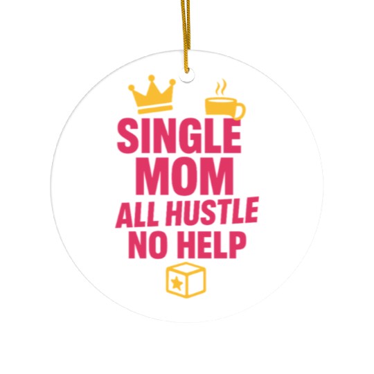 Single Mom Life Chaos Coordinator Wine Coffee Ceramic Ornaments