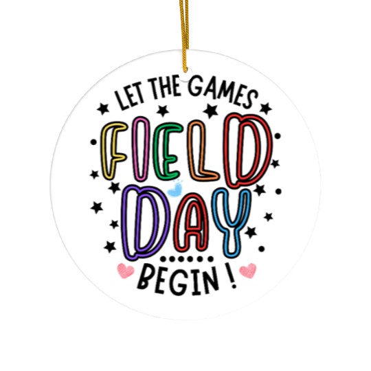 Let The Games Begin Field Day Teacher Student Ceramic Ornaments