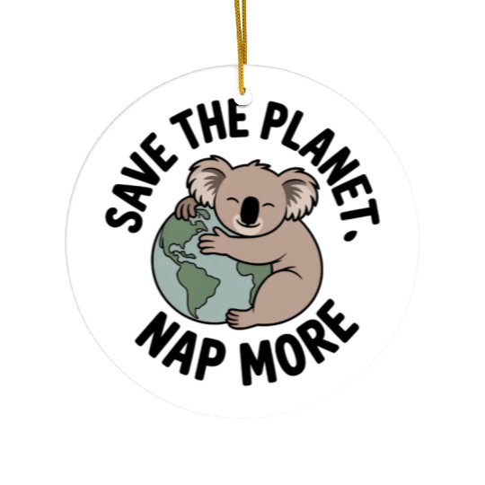 Save The Planet Nap More Koala Art Ceramic Ornaments
