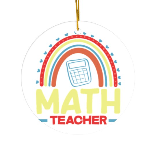 Math Teacher Rainbow Graphic Art Ceramic Ornaments