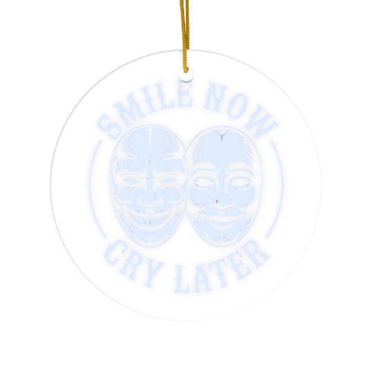 Smile Now Cry Later Ink Ceramic Ornaments