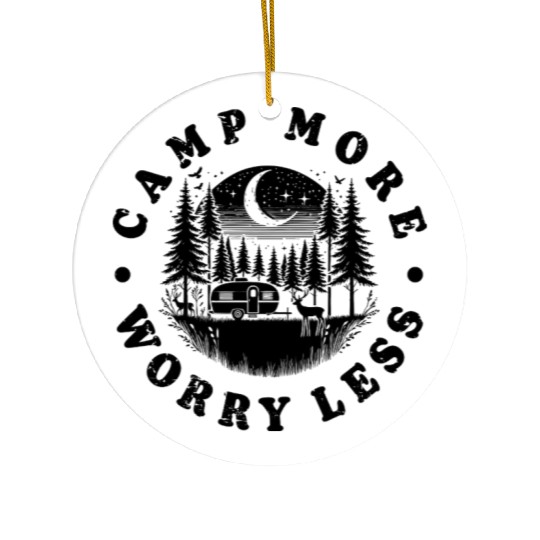 Camping Summer Camp More Worry Less Ceramic Ornaments