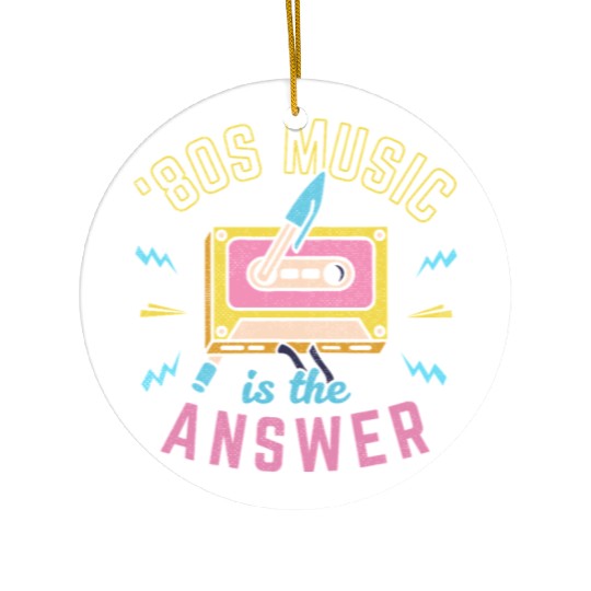 80s Music Is The Answer Ceramic Ornaments
