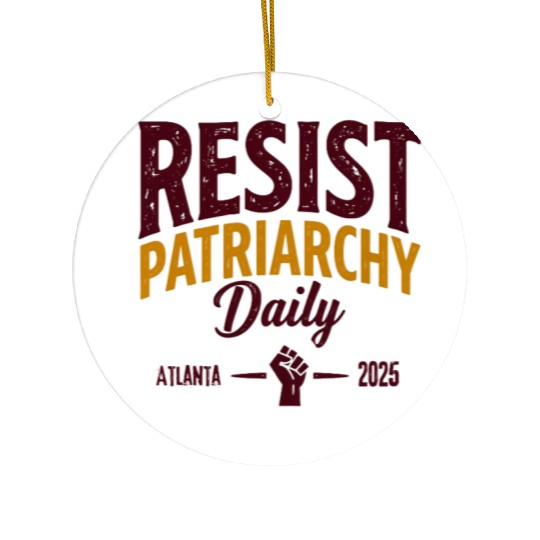 Resist Patriarchy Daily – Bold Feminist Activism Ceramic Ornaments