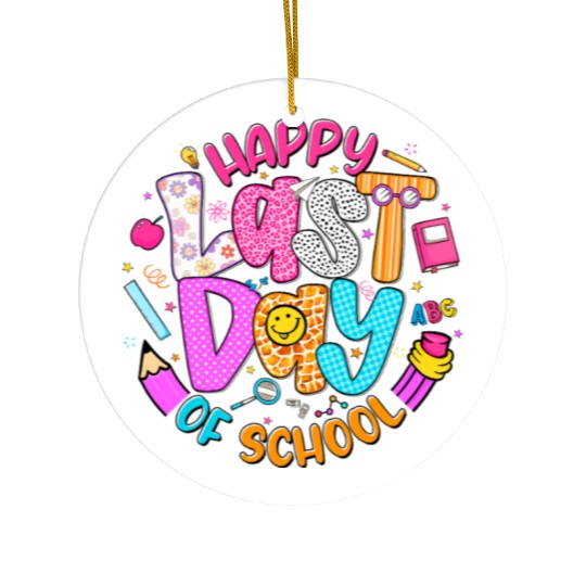 Last Day of School Teacher Ceramic Ornaments