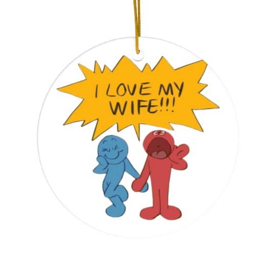 I love my wife Ceramic Ornaments