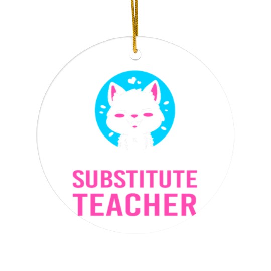 Substitute Teacher Cat Lover Ceramic Ornaments