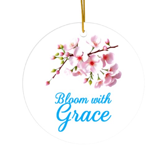 Cherry Blossom Bloom with Grace Text Ceramic Ornaments