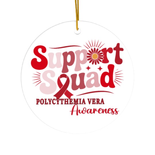 Polycythemia Vera Support Squad Design Ceramic Ornaments