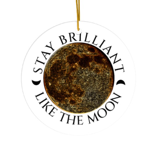Full Moon Design – Black Lettering Quote Ceramic Ornaments