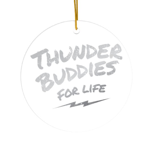 thunder buddies for life – silver Ceramic Ornaments
