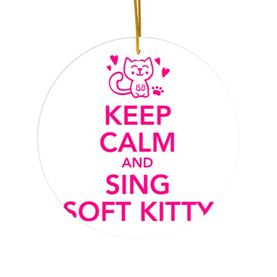 Keep calm and sing soft kitty Ceramic Ornaments