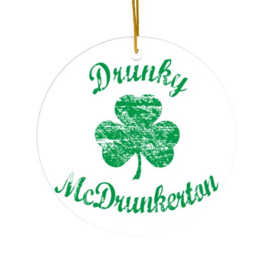Distressed Drunky McDrunkerton Shamrock Ceramic Ornaments