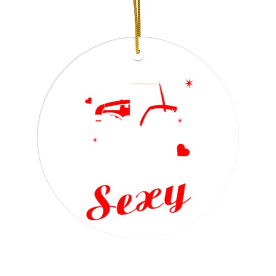 Tractor - she thinks my tractor is sexy Ceramic Ornaments