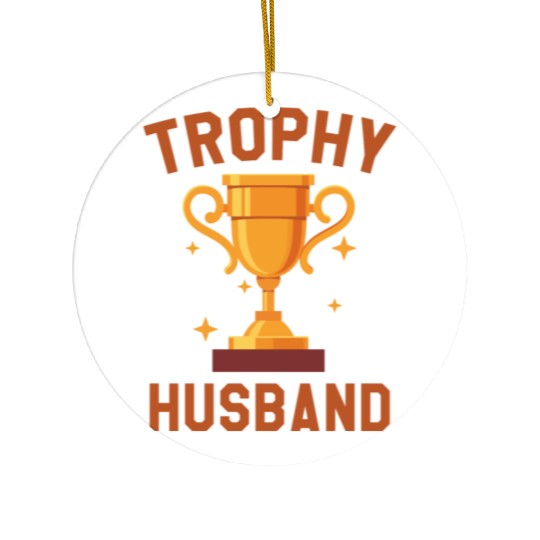 Trophy Husband Ceramic Ornaments
