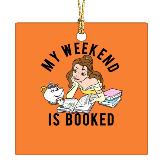 Disney Beauty And The Beast Belle My Weekend Is Booked Ceramic Ornaments