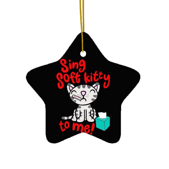 Theory Sing Soft Kitty Song Ceramic Ornaments