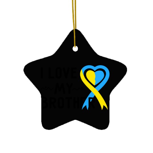 Down Syndrome Awareness I Love My Brother Ceramic Ornaments