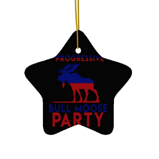 Bull Moose Party Progressive Teddy Roosevelt Ceramic Ornaments