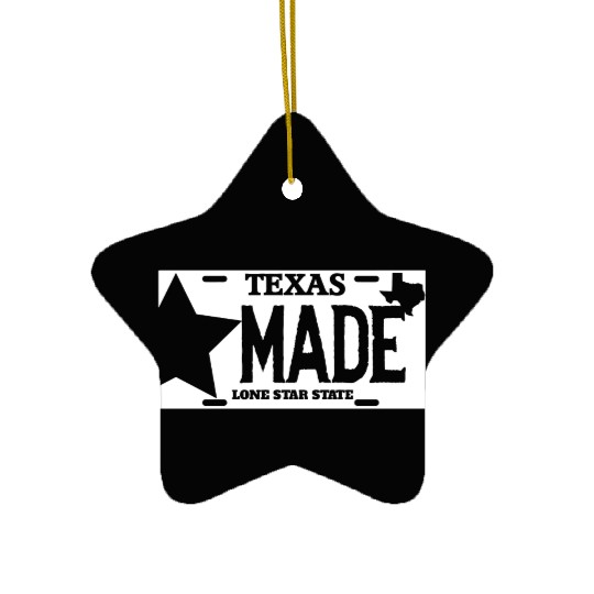Texas - texas made lone star license plate Ceramic Ornaments