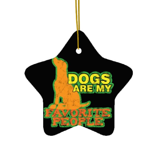 Dogs Are My Favorite People Ceramic Ornaments