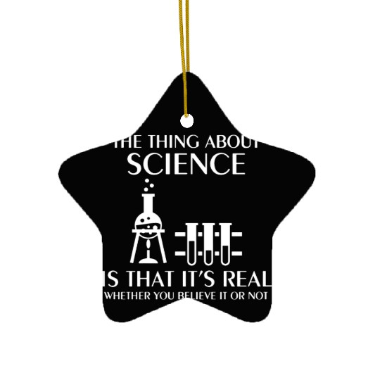 Science Is Real Funny Nerd Geek College Science ge Ceramic Ornaments