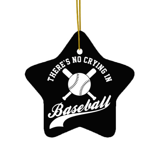 No Crying in Baseball Funny Sports Fan Ceramic Ornaments